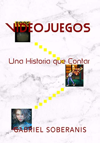 Videojuegos: Una Historia que Contar