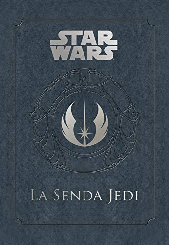 Star Wars La Senda Jedi (Star Wars Ilustrados)