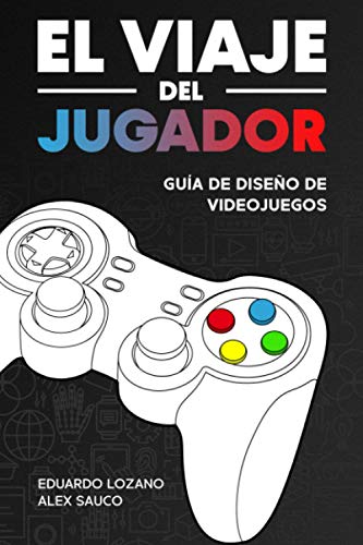 El viaje del jugador: Guía de diseño de videojuegos