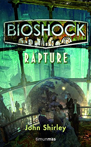 BioShock. Rapture (Minotauro Games)
