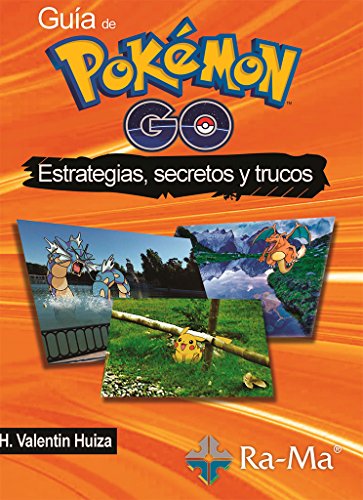 Guia De Pokemon Go. Estrategias, Secretos Y Trucos
