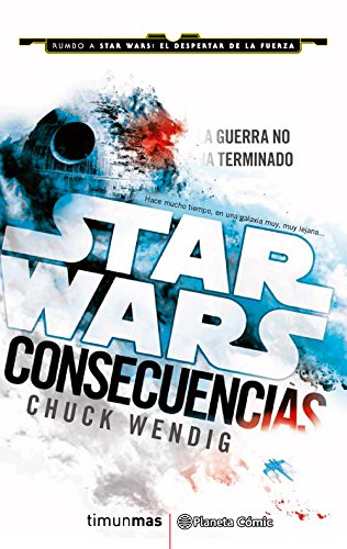 Star Wars Consecuencias Aftermath (novela) (Star Wars: Novelas)